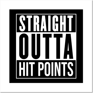 Straight Outta Hit Points Posters and Art